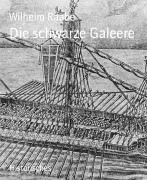 Cover-Bild zum Titel 'Die schwarze Galeere' von 'Wilhelm Raabe'