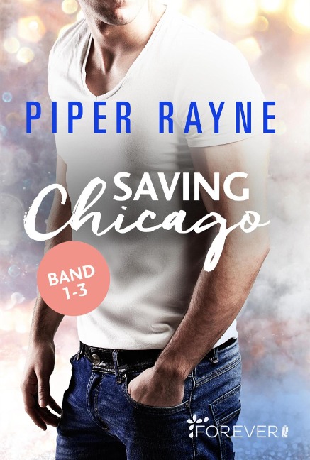 Saving Chicago Band 1-3 - Piper Rayne
