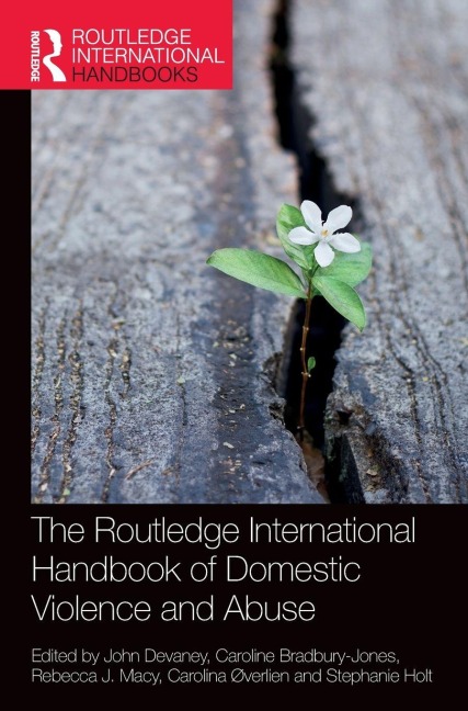 The Routledge International Handbook of Domestic Violence and Abuse - 