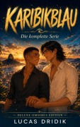 Cover-Bild zum Titel 'Karibikblau: Die komplette Serie' von 'Lucas Dridik'