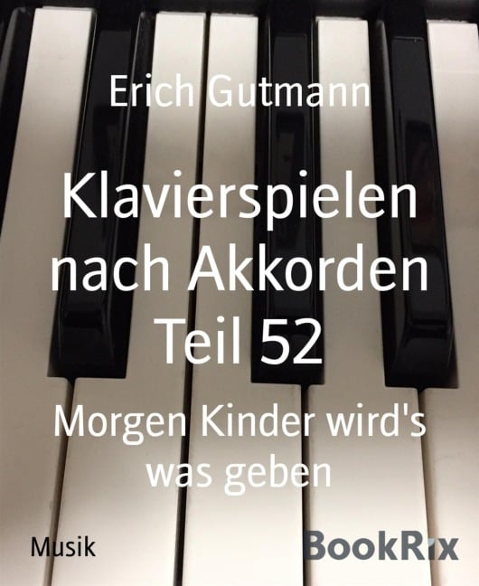 Klavierspielen nach Akkorden Teil 52 - Erich Gutmann