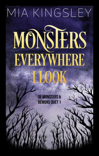 Monsters Everywhere I Look - Mia Kingsley
