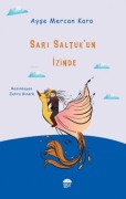 Cover-Bild zum Titel 'Sari Saltukun Izinde' von 'Ayse Mercan Kara'