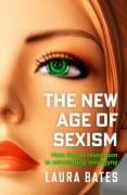 Cover-Bild zum Titel 'The New Age of Sexism' von 'Laura Bates'