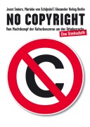 Cover-Bild zum Titel 'No Copyright' von 'Joost Smiers, Marieke van Schijndel'