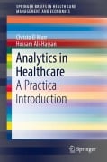 Cover-Bild zum Titel 'Analytics in Healthcare' von 'Christo El Morr, Hossam Ali-Hassan'