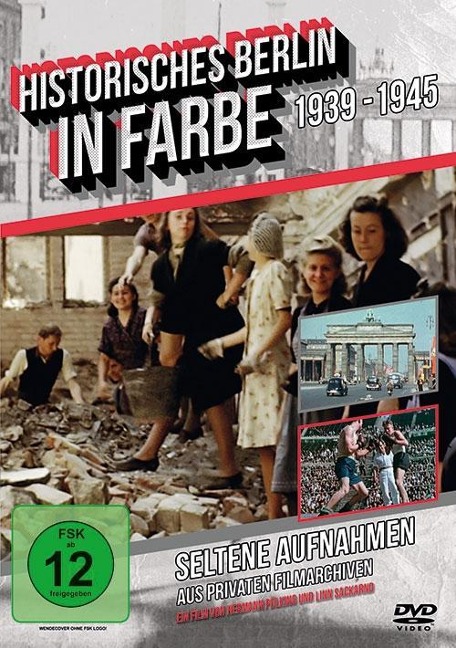 Historisches Berlin in Farbe 1939-1945 - 