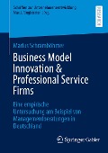 Business Model Innovation & Professional Service Firms - Marius Schramböhmer