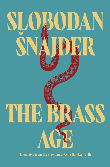 The Brass Age - Slobodan Snajder