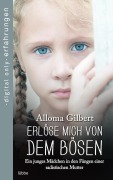 Cover-Bild zum Titel 'Erlöse mich von dem Bösen' von 'Alloma Gilbert'