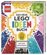 Cover-Bild zum Titel 'Das neue LEGO® Ideen Buch' von 'Simon Hugo, Julia March, Tori Kosara, Catherine Saunders'