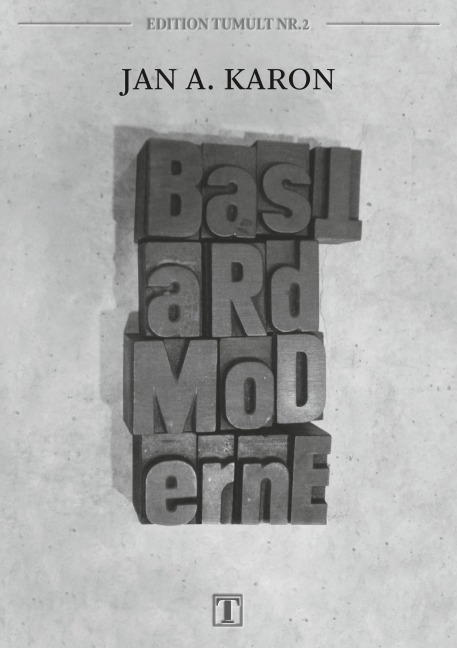 Bastardmoderne - Jan A. Karon
