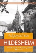 Cover-Bild zum Titel 'Aufgewachsen in Hildesheim in den 40er und 50er Jahren' von 'Monika Roediger'