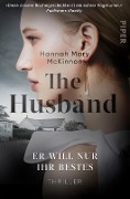 The Husband - Er will nur ihr Bestes - Hannah Mary McKinnon