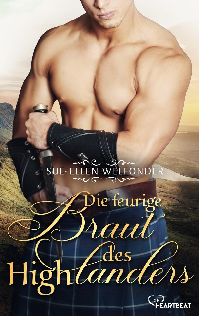 Die feurige Braut des Highlanders - Sue-Ellen Welfonder