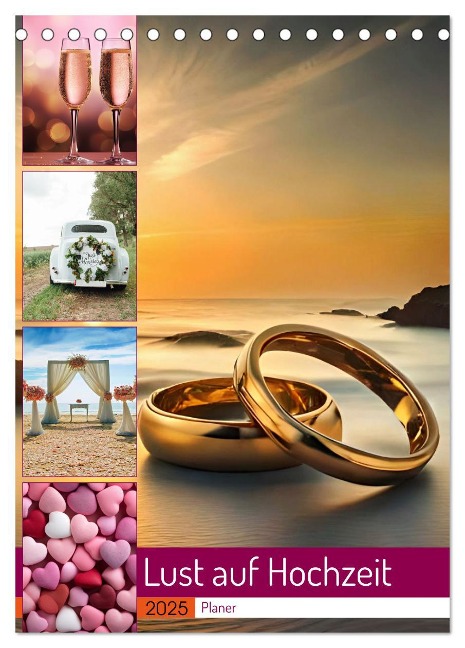 Lust auf Hochzeit - Planer (Tischkalender 2025 DIN A5 hoch), CALVENDO Monatskalender - Susan Michel
