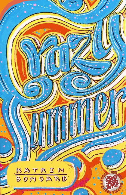 Crazy Summer - Katrin Bongard