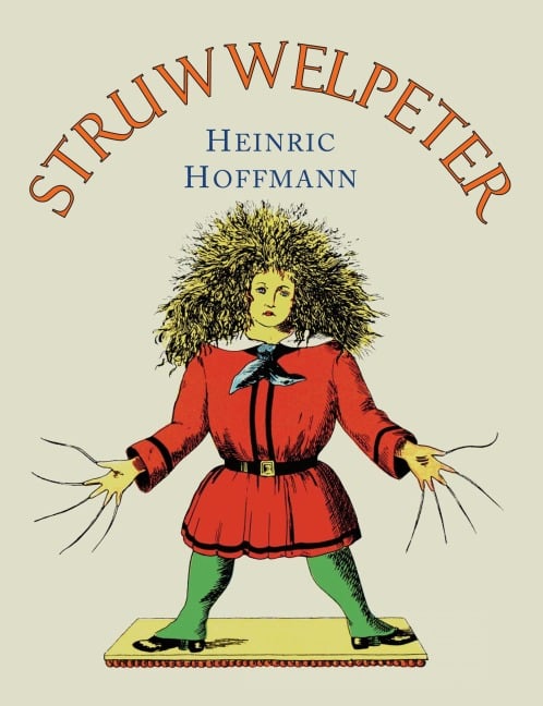 Struwwelpeter - Heinrich Hoffmann