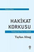 Hakikat Korkusu - Taylan Altug