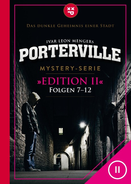 Porterville (Darkside Park) Edition II (Folgen 7-12) - Raimon Weber, Anette Strohmeyer, Simon X. Rost, John Beckmann, Hendrik Buchna