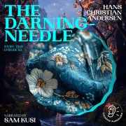 Cover-Bild zum Titel 'The Darning-Needle (Story Time, Episode 82)' von 'Hans Christian Andersen'