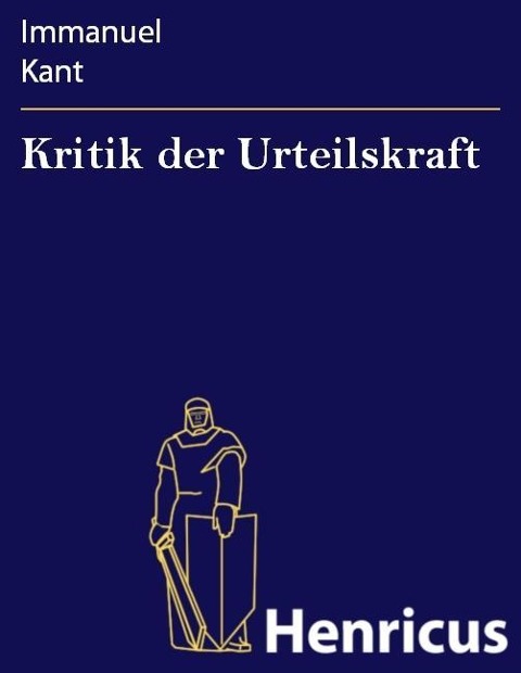 Kritik der Urteilskraft - Immanuel Kant