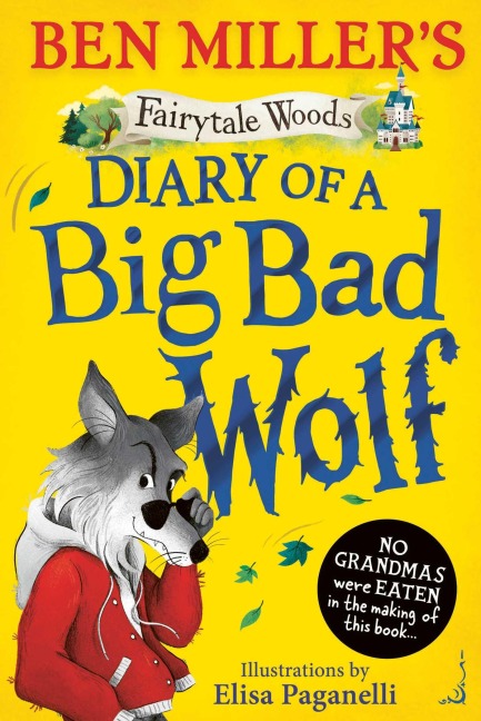 Diary of a Big Bad Wolf - Ben Miller