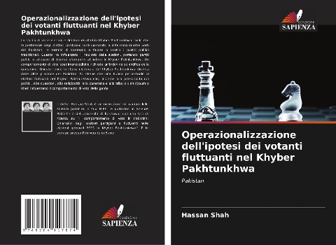 Operazionalizzazione dell'ipotesi dei votanti fluttuanti nel Khyber Pakhtunkhwa - Hassan Shah