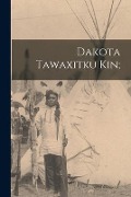 Cover-Bild zum Titel 'Dakota Tawaxitku Kin;' von 'Anonymous'