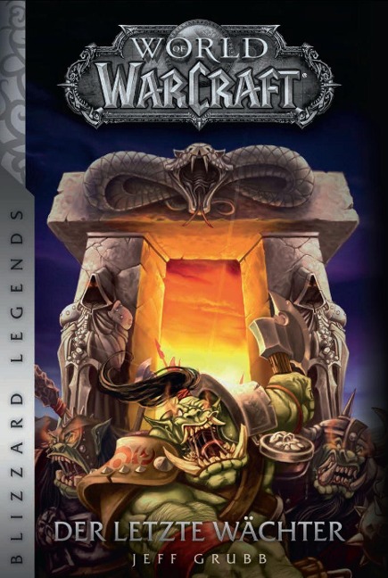 World of Warcraft - Der letzte Wächter - Jeff Grubb