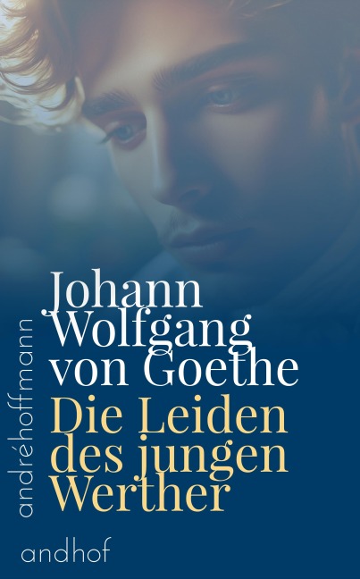 Die Leiden des jungen Werther - Johann Wolfgang von Goethe