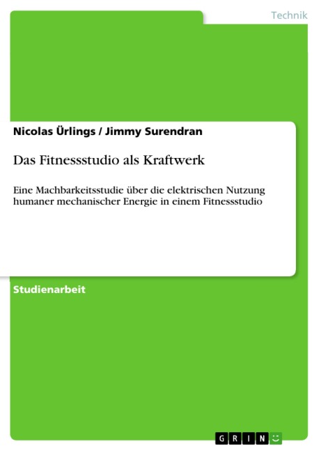 Das Fitnessstudio als Kraftwerk - Nicolas Ürlings, Jimmy Surendran
