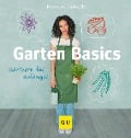 Cover-Bild zum Titel 'Garten Basics - Gärtnern für Anfänger' von 'Mascha Schacht'