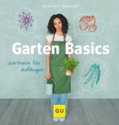 Cover-Bild zum Titel 'Garten Basics - Gärtnern für Anfänger' von 'Mascha Schacht'