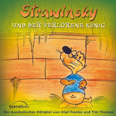 05: Strawinsky und der verlorene König - Olaf Franke, Tim Thomas