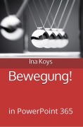 Cover-Bild zum Titel 'Bewegung!' von 'Ina Koys'