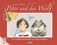 Cover-Bild zum Titel 'Peter und der Wolf' von 'Karin Schuh, Sissi Katefidis'