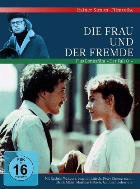 Die Frau und der Fremde + Der Fall Ö. - Rainer Simon Franz Fühmann, Ulrich Plenzdorf, Reiner Bredemeyer Friedrich Schenker
