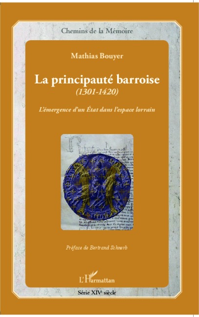 La principauté barroise (1301-1420) - Bouyer
