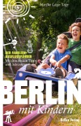 Cover-Bild zum Titel 'Berlin mit Kindern' von 'Marijke Leege-Topp'