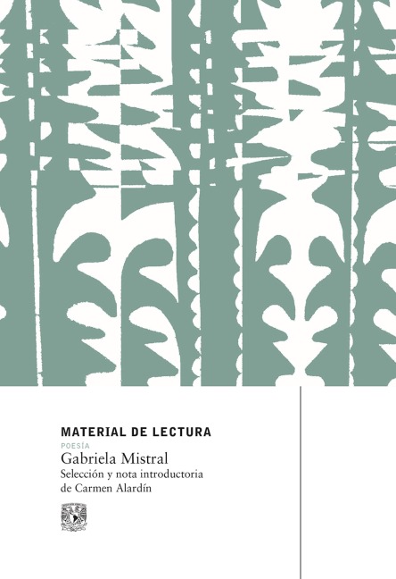 Gabriela Mistral. Material de lectura - Gabriela Mistral