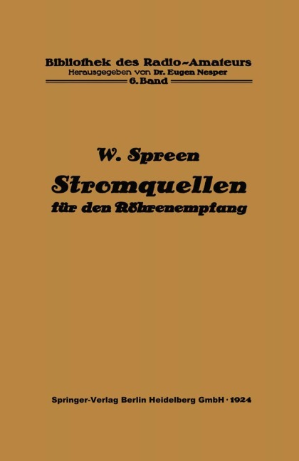 Stromquellen für den Röhrenempfang - Eugen Nesper, Wilhelm Spreen