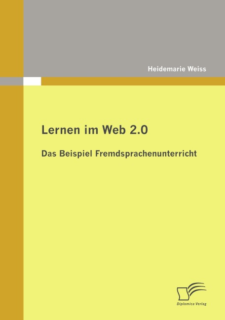 Lernen im Web 2.0: das Beispiel Fremdsprachenunterricht - Heidemarie Weiss