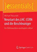 Cover-Bild zum Titel 'Neustart des LHC: CERN und die Beschleuniger' von 'Michael Hauschild'