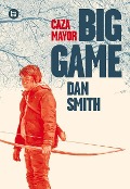 Big Game - Dan Smith