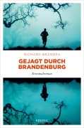 Cover-Bild zum Titel 'Gejagt durch Brandenburg' von 'Richard Brandes'