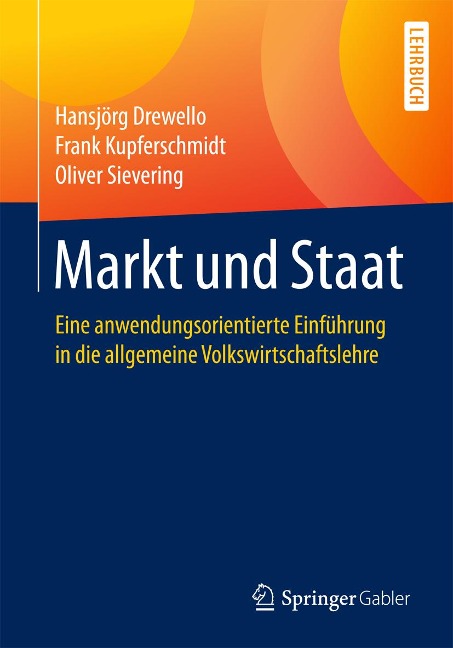 Markt und Staat - Hansjörg Drewello, Oliver Sievering, Frank Kupferschmidt