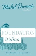 Foundation Italian (Learn Italian with the Michel Thomas Method) - Michel Thomas