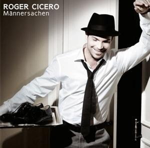 Männersachen - Roger Cicero