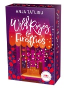 Cover-Bild zum Titel 'Wild Roses & Fireflies' von 'Anja Tatlisu'
